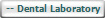   -- Dental Laboratory